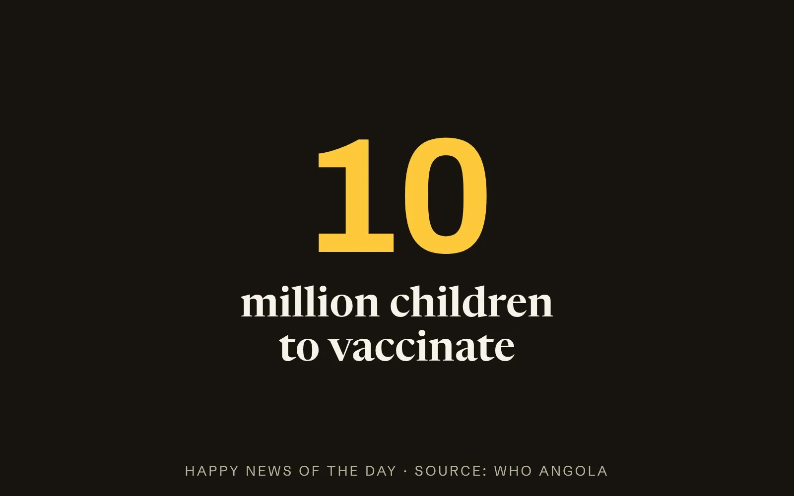 The figure “10” in yellow on a black background with the words “million children to vaccinate”